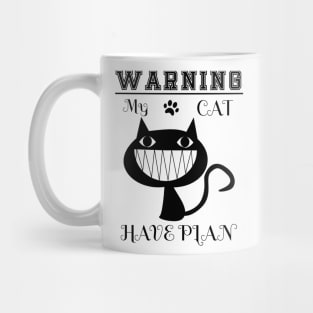 My cat have plan and i chek him. Another style Mug